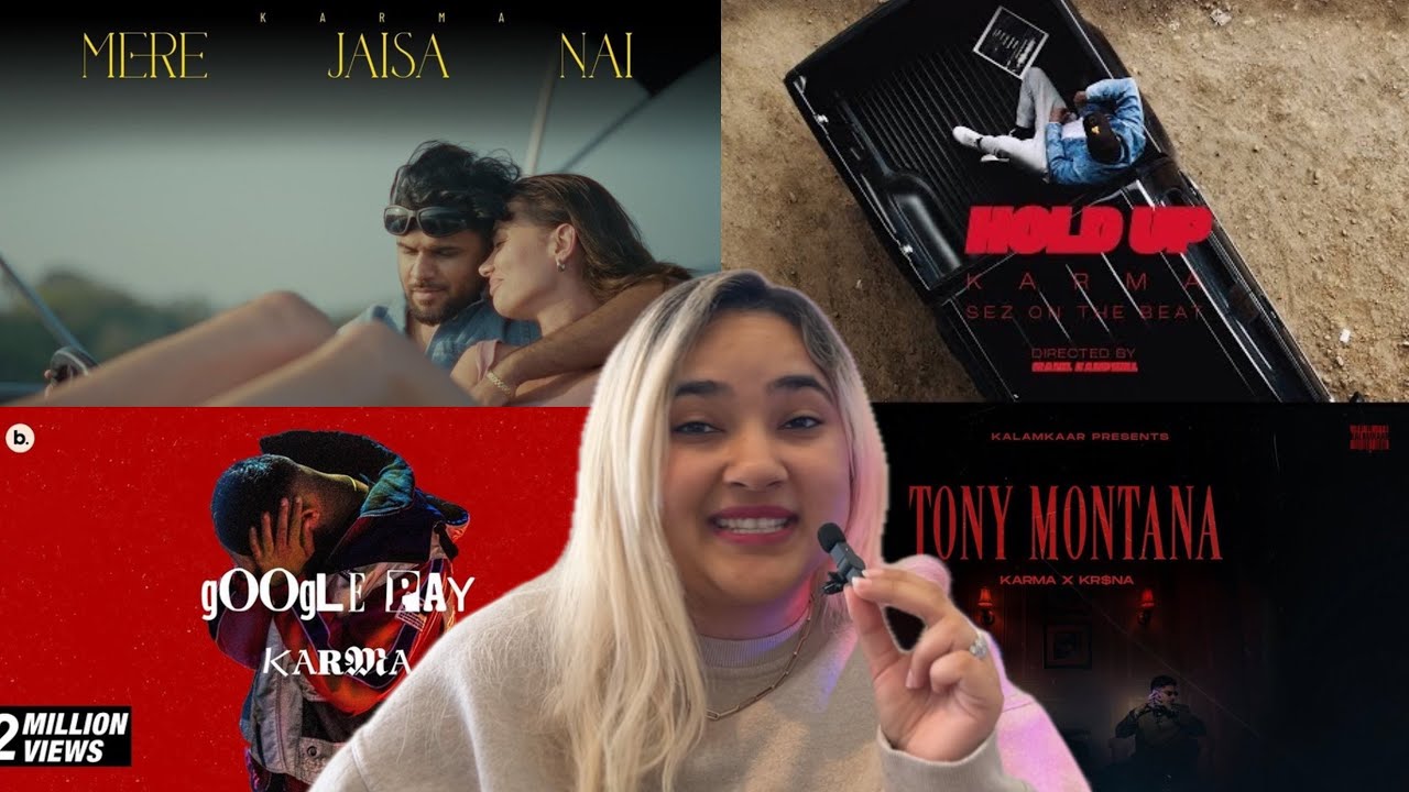 Karma First Reation | Mere jaisa nahi | Hold up | Google pay | Tony Montana (ft. Kr$na)
