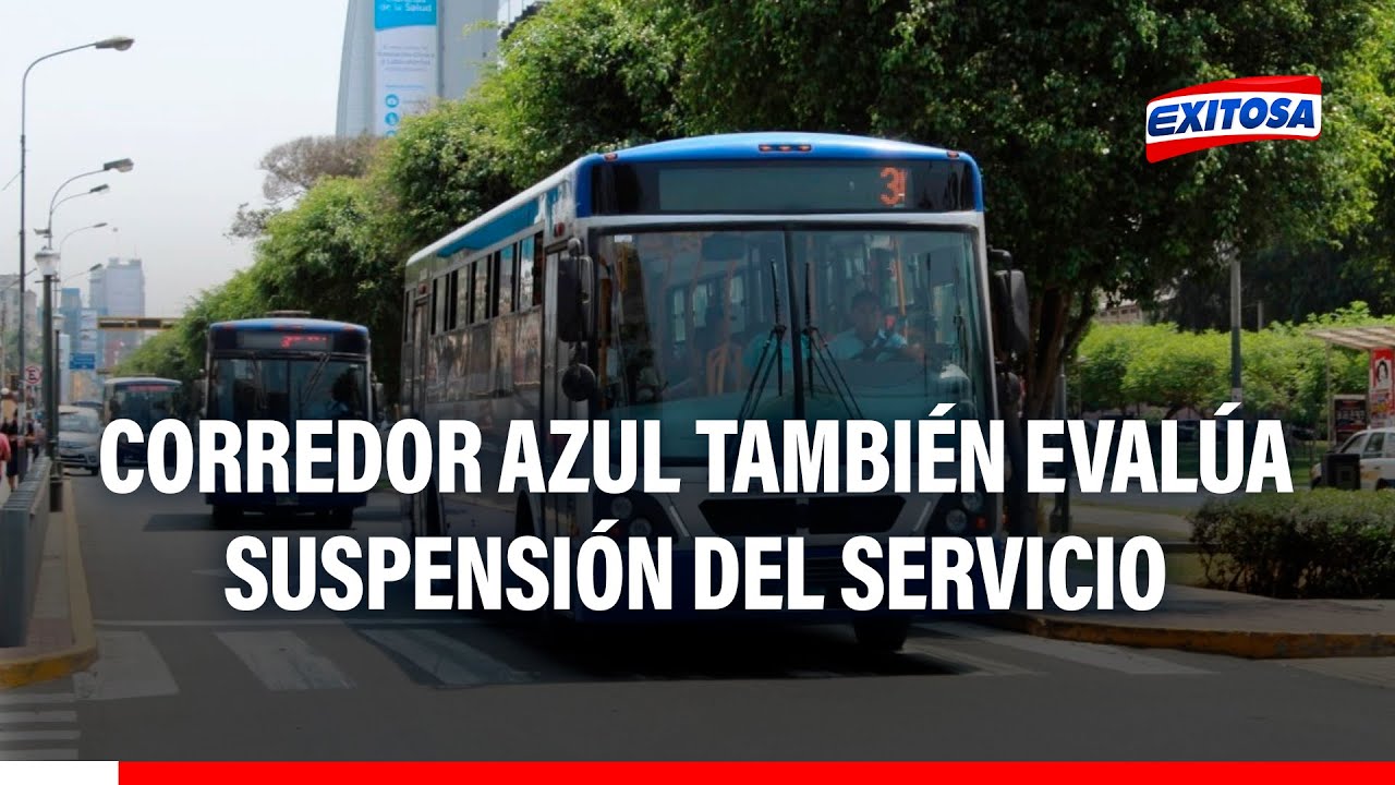 🔴🔵Corredor Azul también evalúa suspensión del servicio ante millonaria deuda