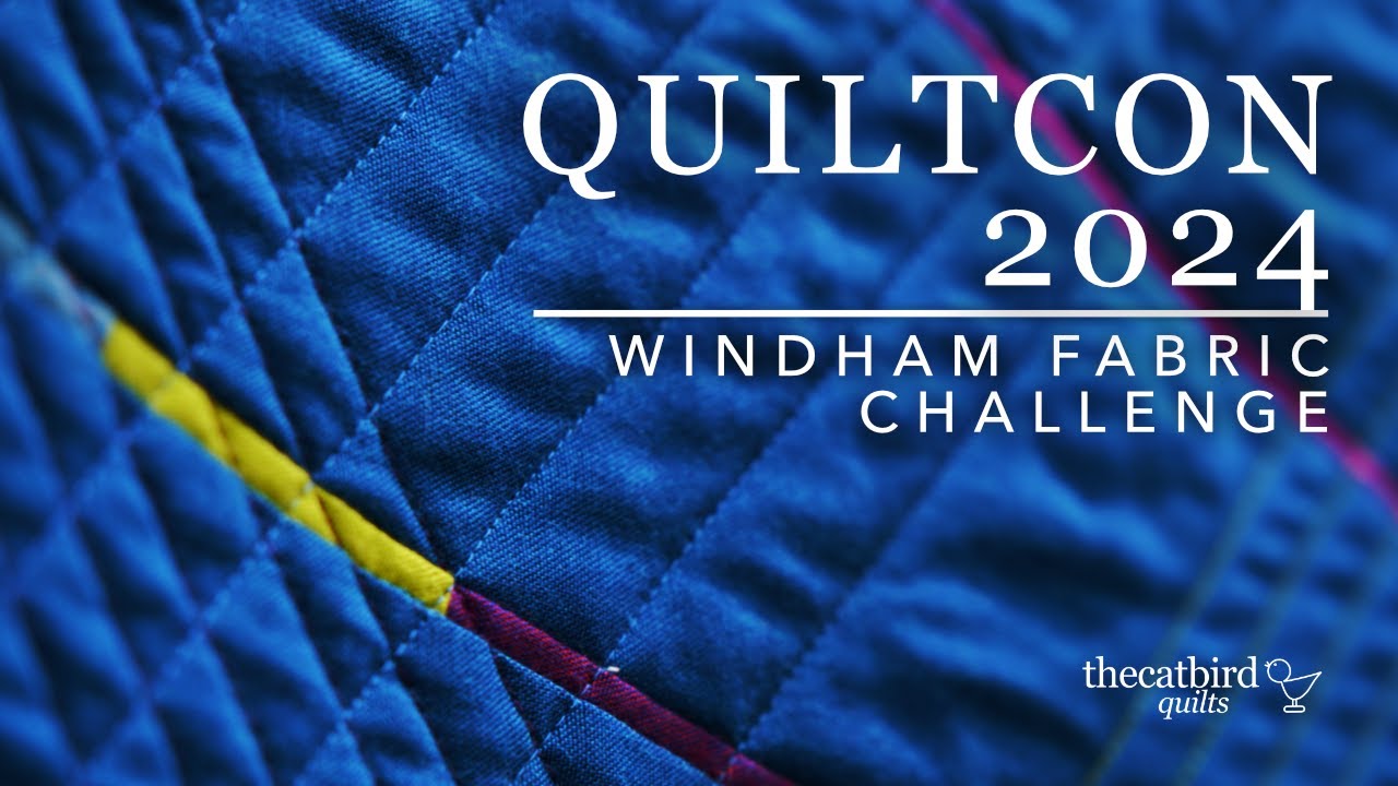 QuiltCon 2024 - Windham Fabric Challenge