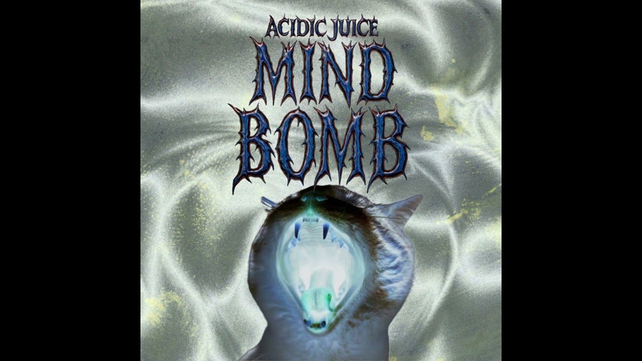 Acidic Juice - Mind Bomb (Remastered)