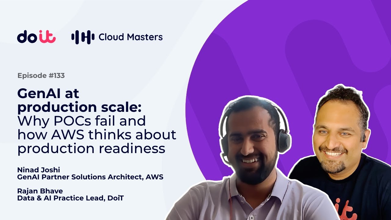 GenAI at production scale: Why GenAI POCs fail and how AWS thinks about production readiness [#133]