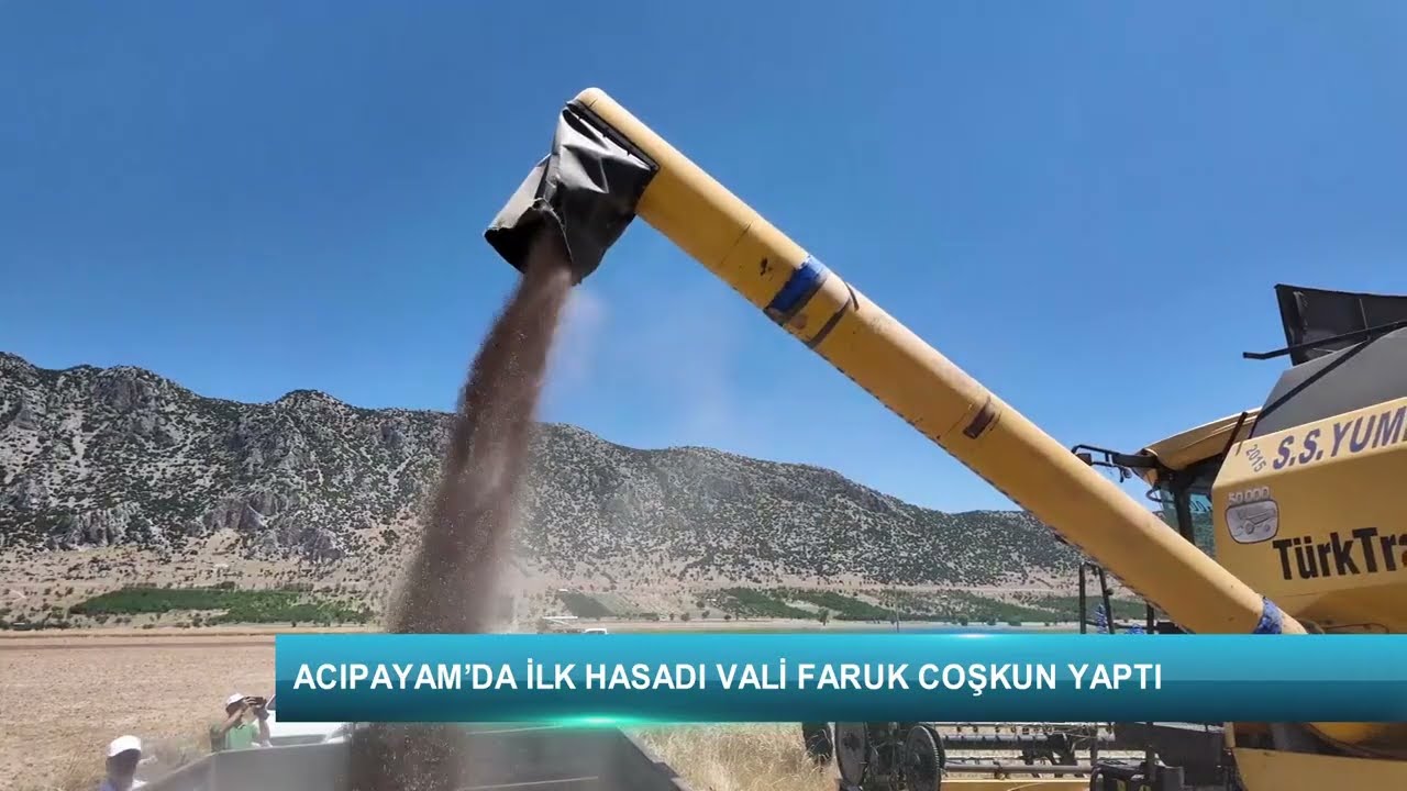 Acıpayam’da ilk hasadı Vali Faruk Coşkun yaptı