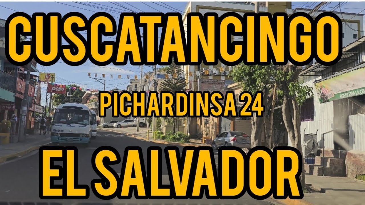 FUIMOS A LAS CALLES DE CUSCATANCINGO EL SALVADOR