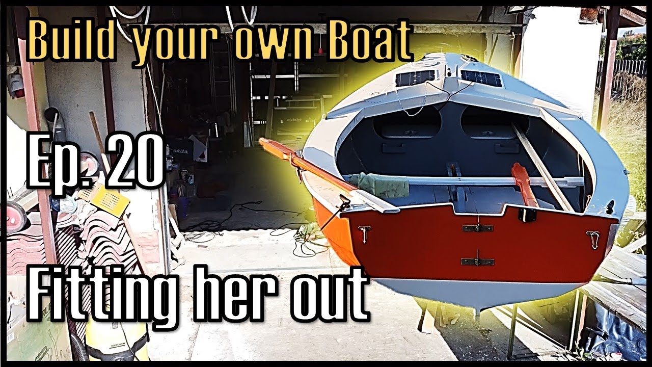 Wooden Boat Building Ep. 20: Fitting her out