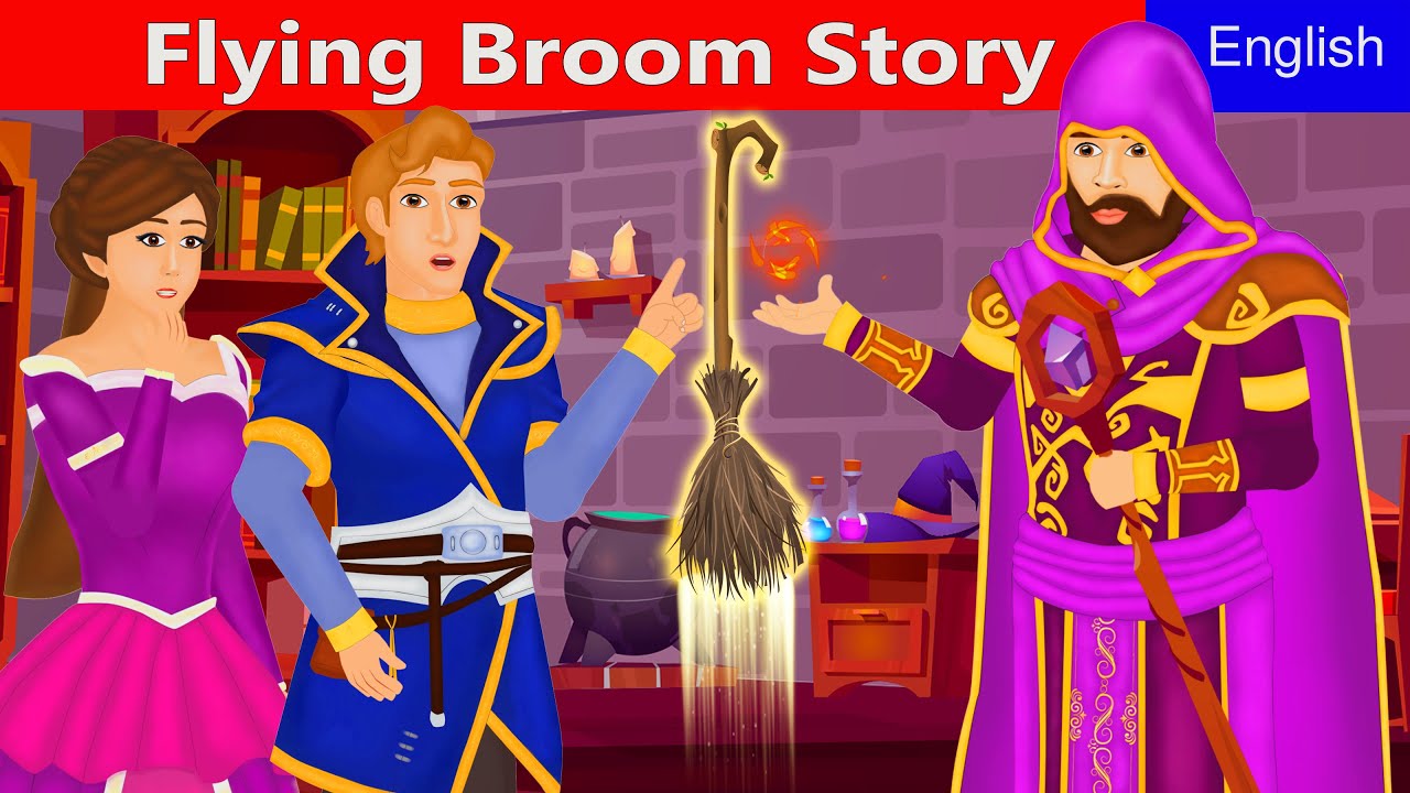 Flying Broom Story - English Fairy Tales - Moral Story