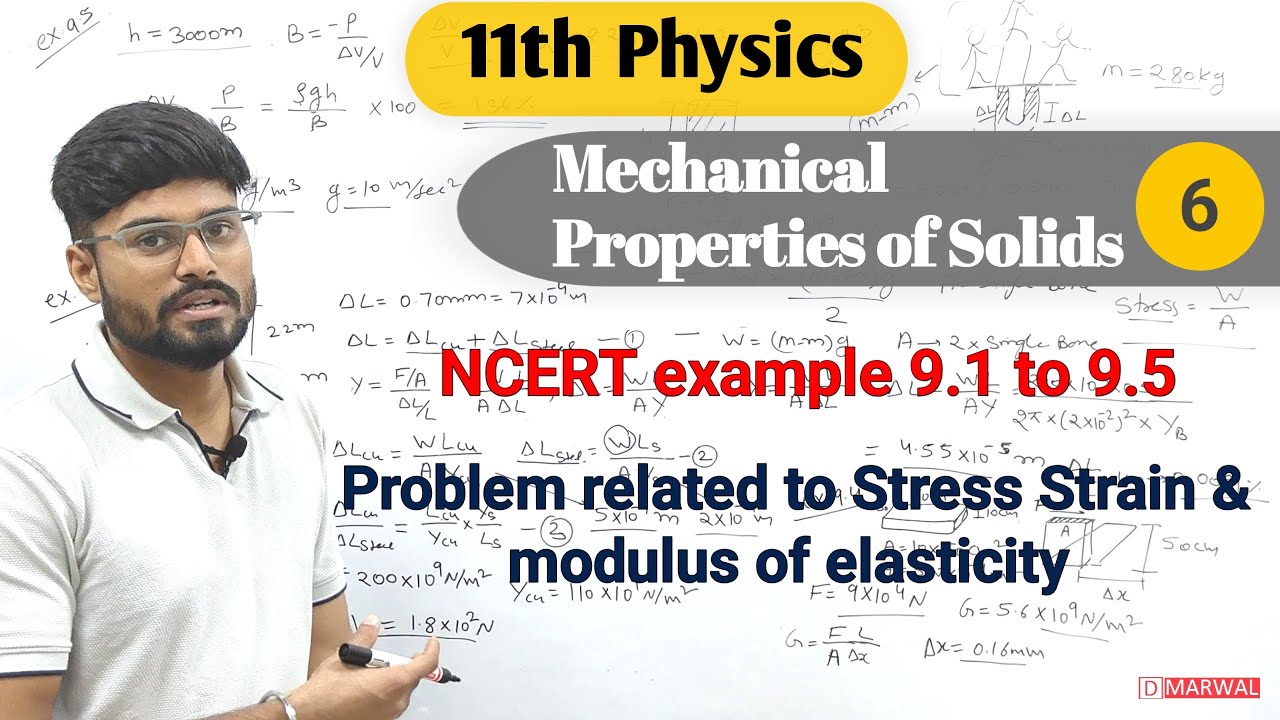 NCERT Example 9.1 to 9.5 | Mechanical Properties of Solids | Stress Strain and modulus of elasticity