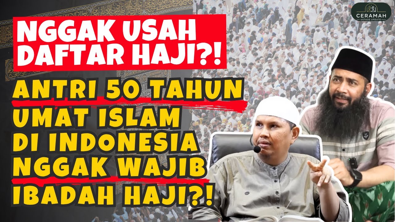 FAKTA MENCENGANGKAN: Apakah Wajib Haji Jika Antri Puluhan Tahun? | Ceramah Ustadz Sunnah