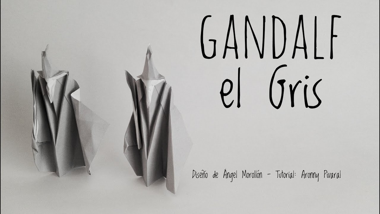 🧙 Gandalf el Gris de Origami 🧝 Diseño de Ángel Morollón basado en una figura de Akira Yoshizawa