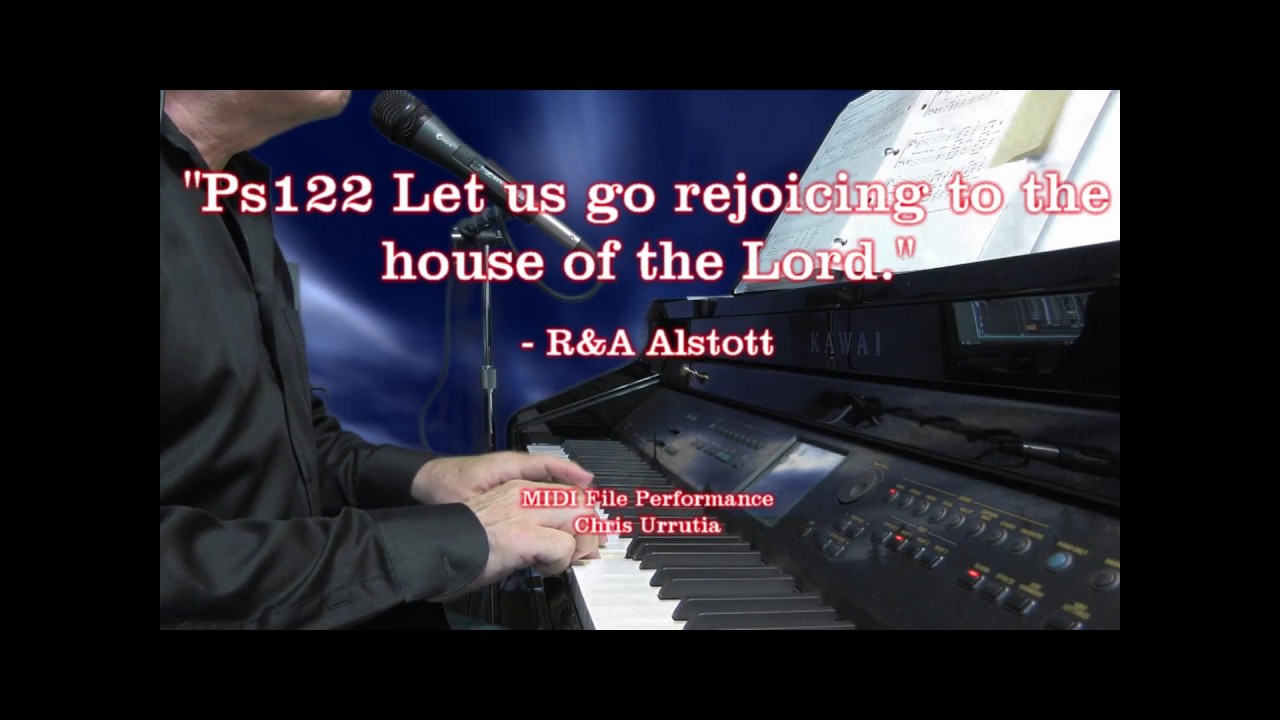 Ps122 Let us go rejoicing to the house of the Lord - R&A Alstott