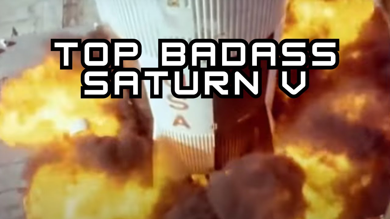 SATURN V TOP BADASS OF THE SPACE