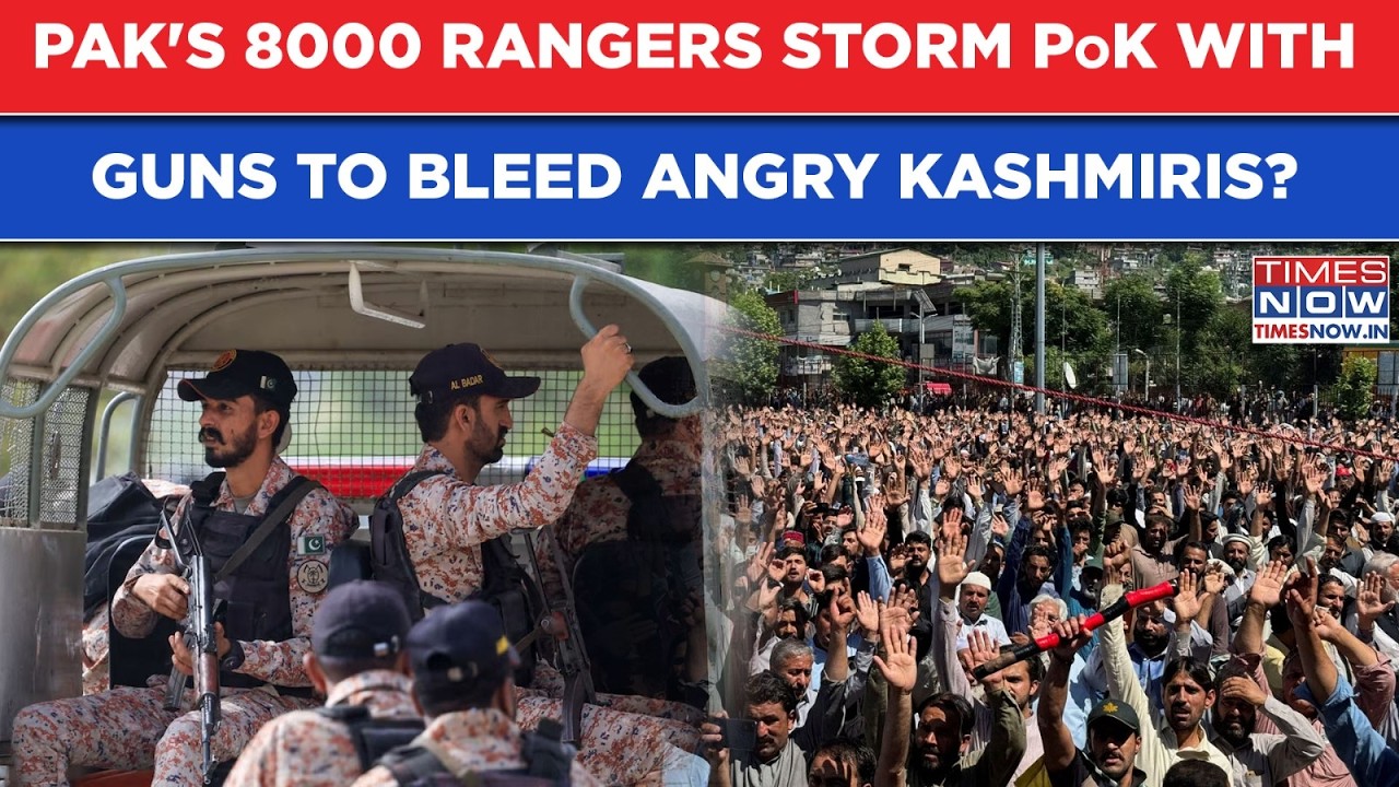 Pakistan's 8000 Rangers Storm PoK Amid Firings, Killings Of Kashmiris As Anger Spills, What's Next?