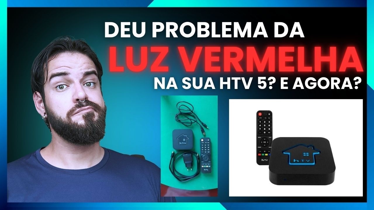 LUZ VERMELHA na HTV H5 - VEJA a CORREÇÃO OFICIAL e RESOLVA AGORA esse PROBLEMA!