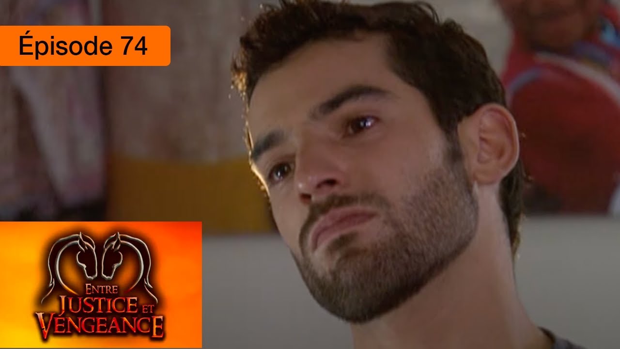 Entre justice et vengeance - EP 74