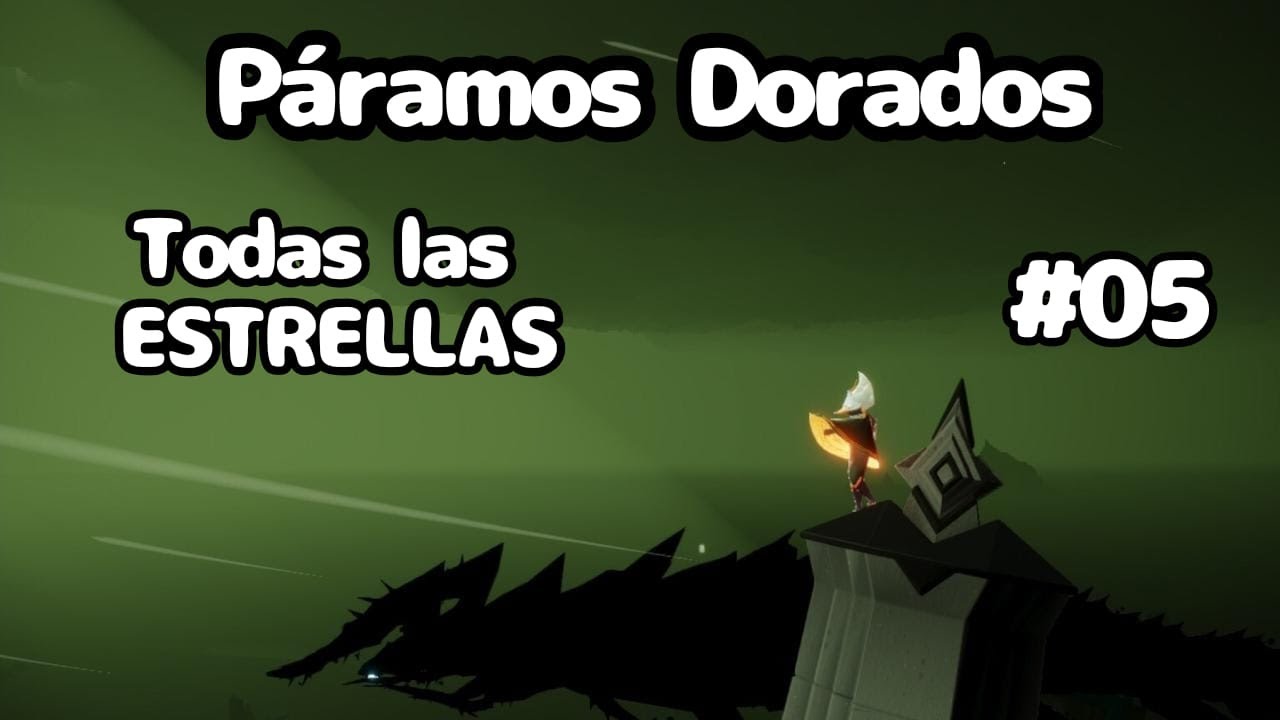 Sky Children of the light Páramos Dorados todas las ESTRELLAS y ESPÍRITUS