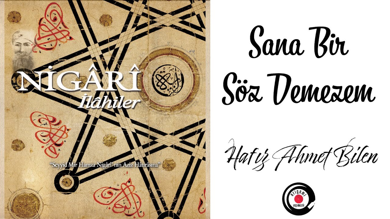 Nigarî'nin Bestesi | Sana Bir Söz Demezem | Hafız Ahmet Bilen