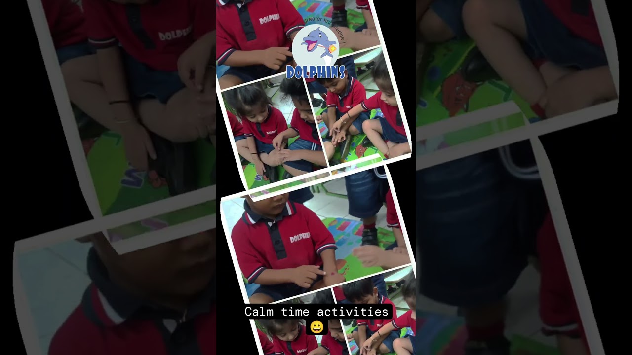 Calm Time Activity | Dolphins Group of Schools