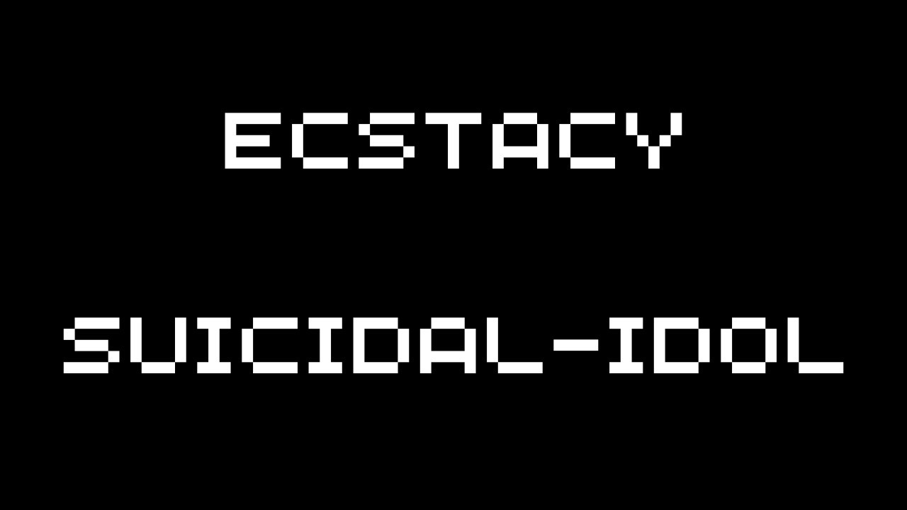 ecstacy - SUICIDAL-IDOL || (slowed down + reverb + muffled)