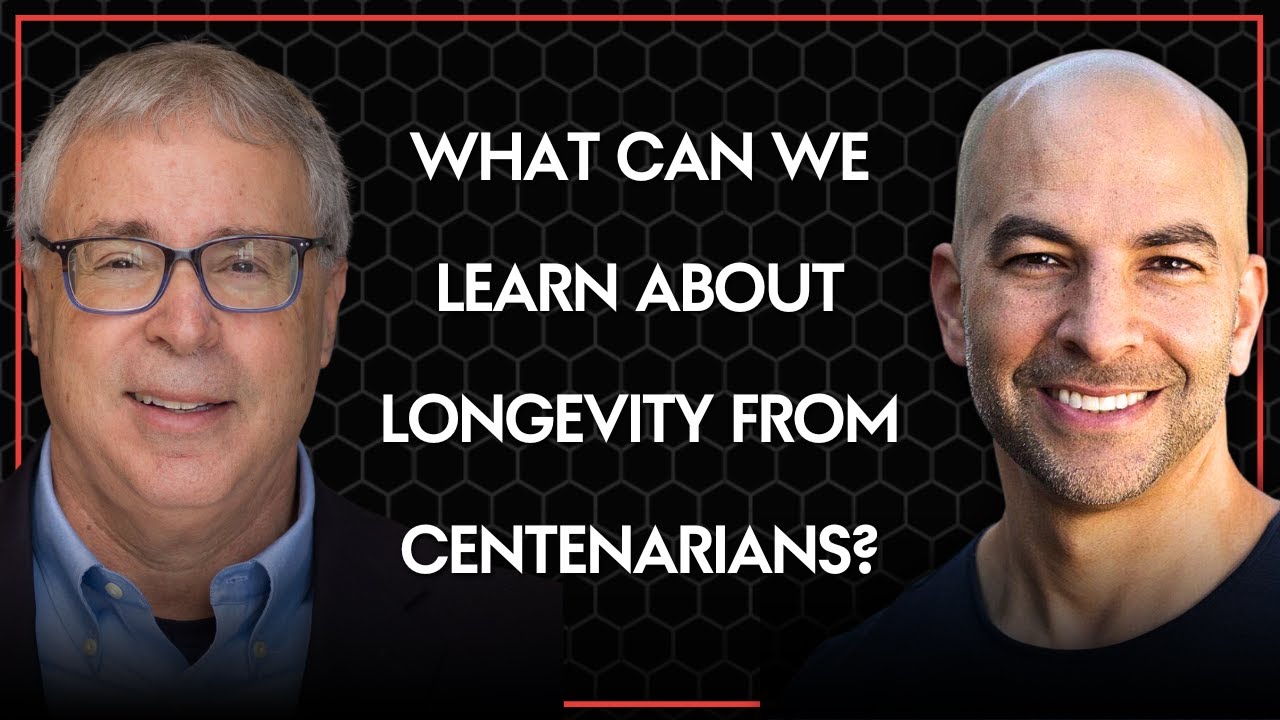 What can we learn about living longer from centenarians? | Peter Attia and Nir Barzilai