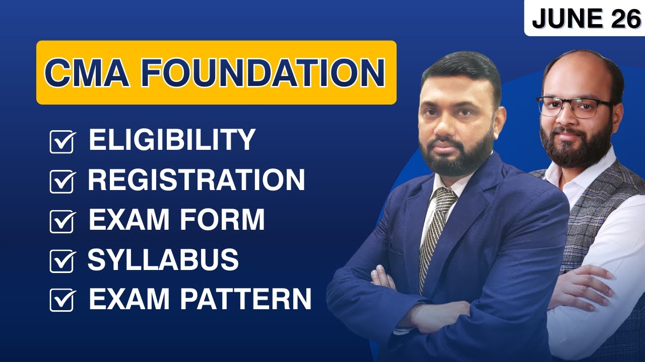 CMA Foundation June 2026 Complete Details | CMA Course Eligibility, Registration, Fees, Syllabus