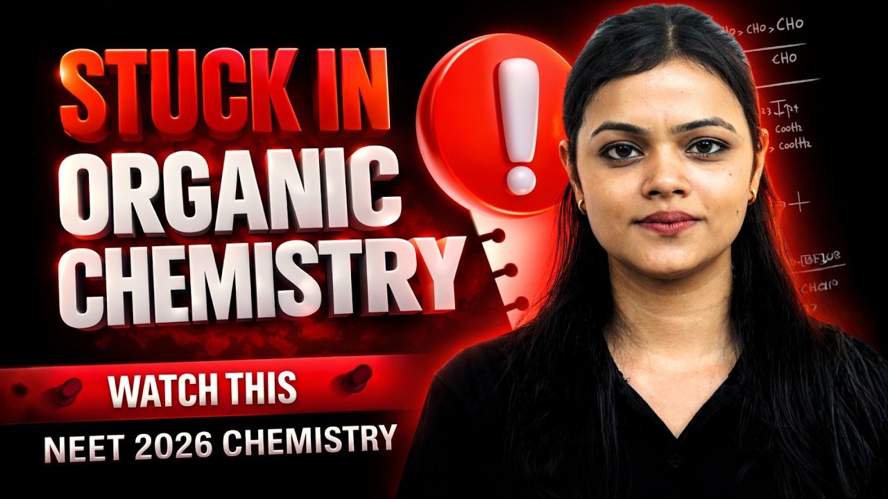 Only for serious Aspirants 🔥| Stuck in Organic Chemistry ? | 80 Marks Locked | NEET 2026 Chemistry