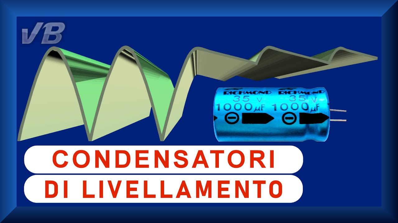 Condensatori di livellamento