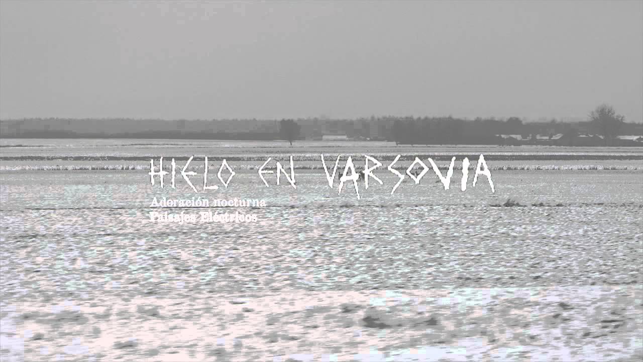 Hielo en varsovia - Adoraci&oacute;n nocturna - Paisajes el&eacute;ctricos #2