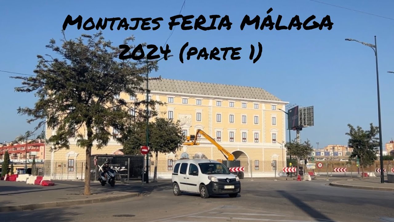 Montajes Feria de Málaga 2024 (Parte 1)