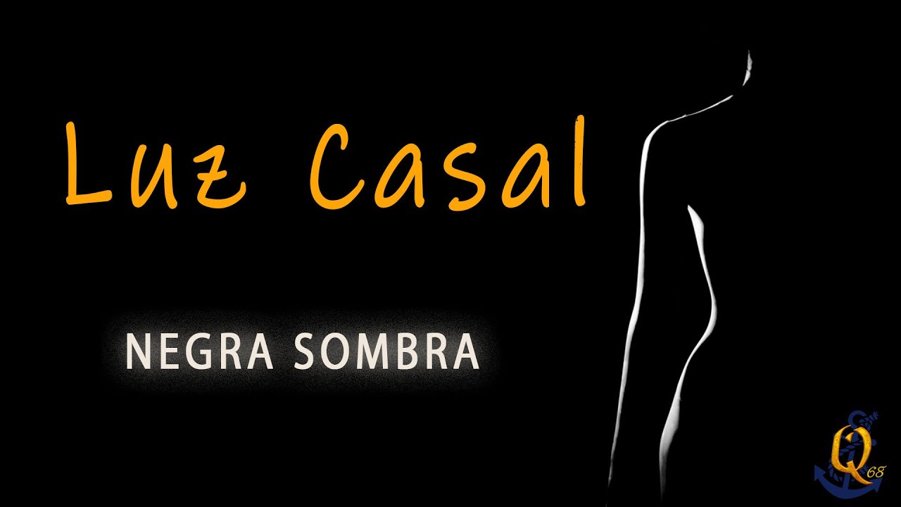 Negra Sombra con letra( Galego Español) Luz Casal