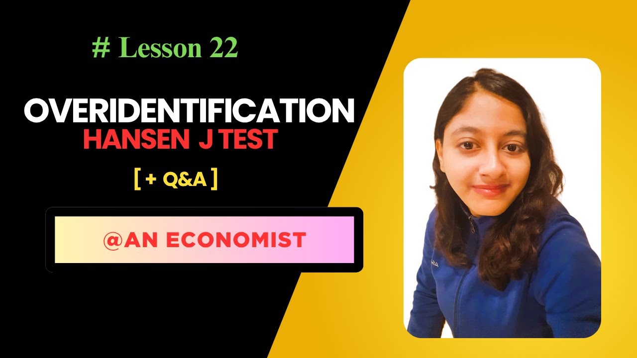 22. Overidentification in Instrumental Variable Explained | Hansen J Test | Q&A | AN Economist