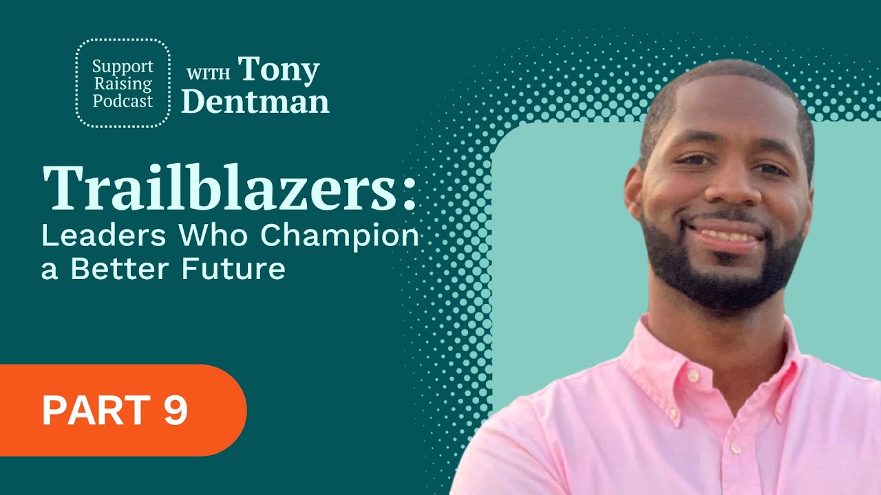 Leaders Maximize Diversity, w/ Tony Dentman | Trailblazers