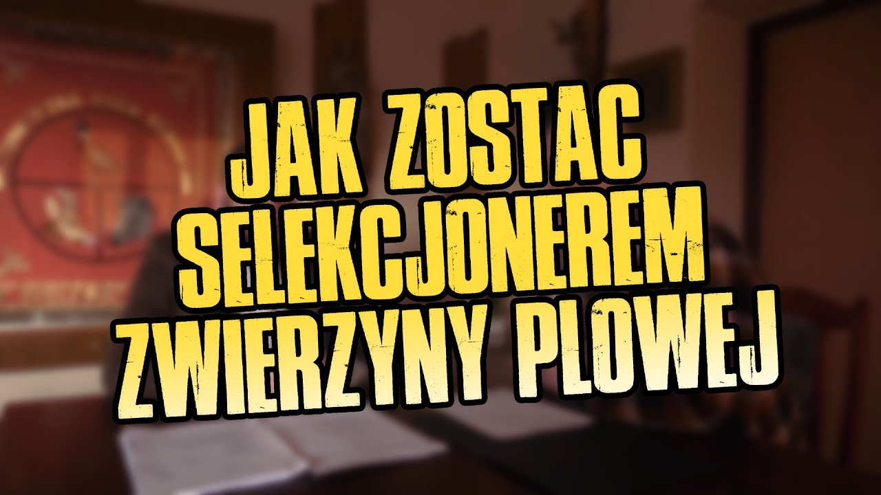 #6 Jak zostać selekcjonerem zwierzyny płowej?
