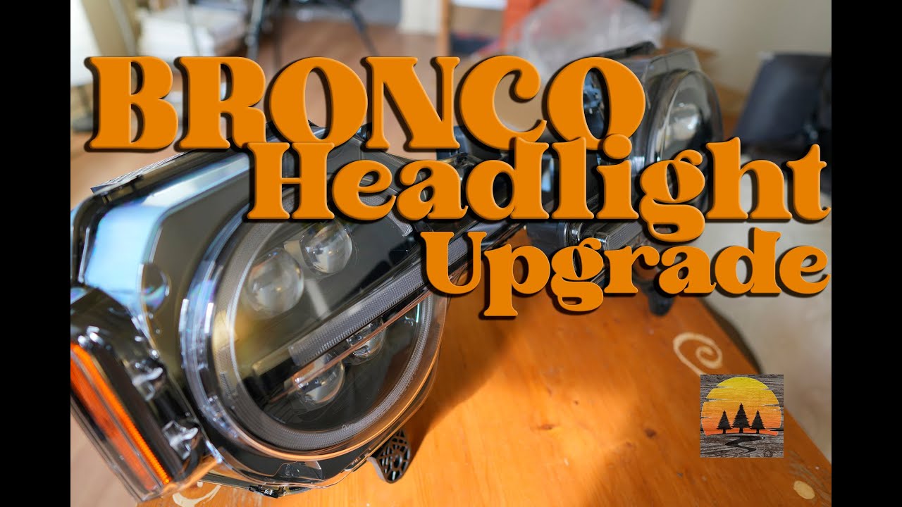 2 Door Bronco Mods! Headlight Upgrade! 2024 Heritage