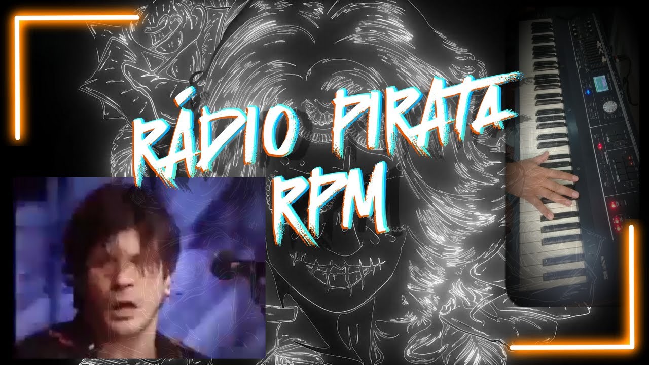 Rádio Pirata (RPM) no teclado!