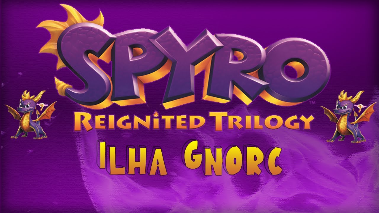 Spyro Reignited Trilogy - Ilha Gnorc 100%