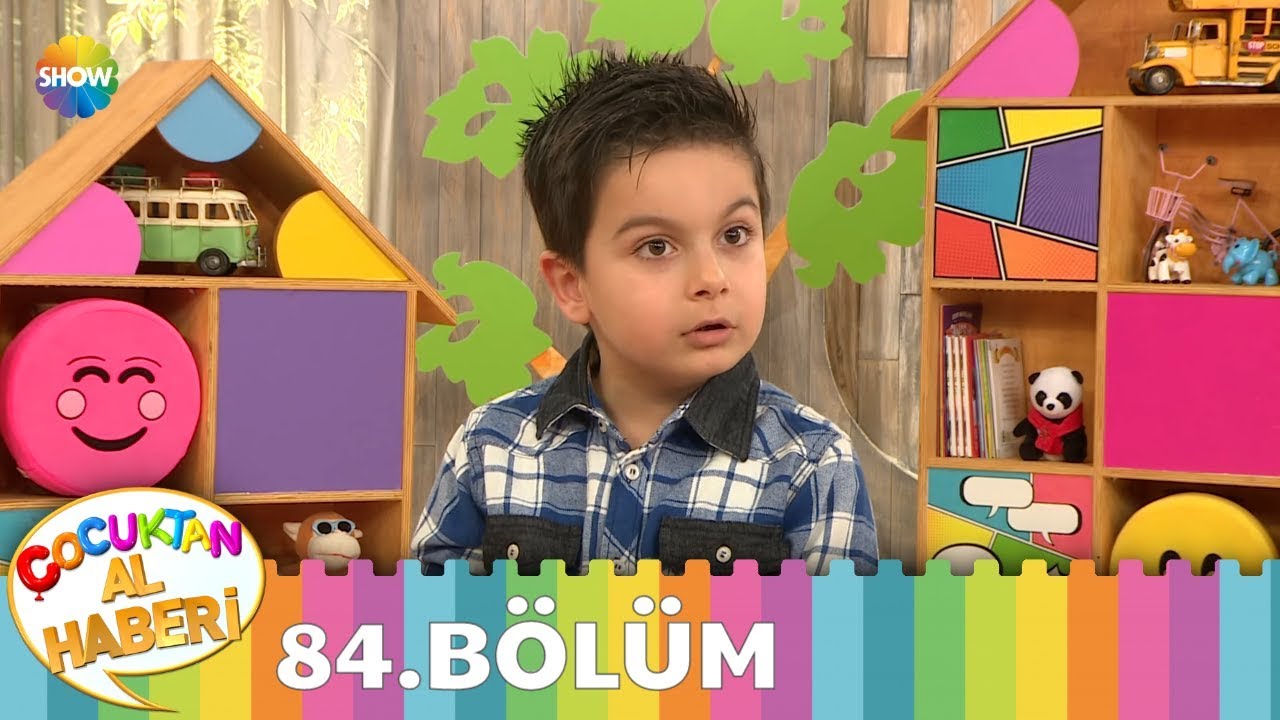 Çocuktan Al Haberi 84.Bölüm