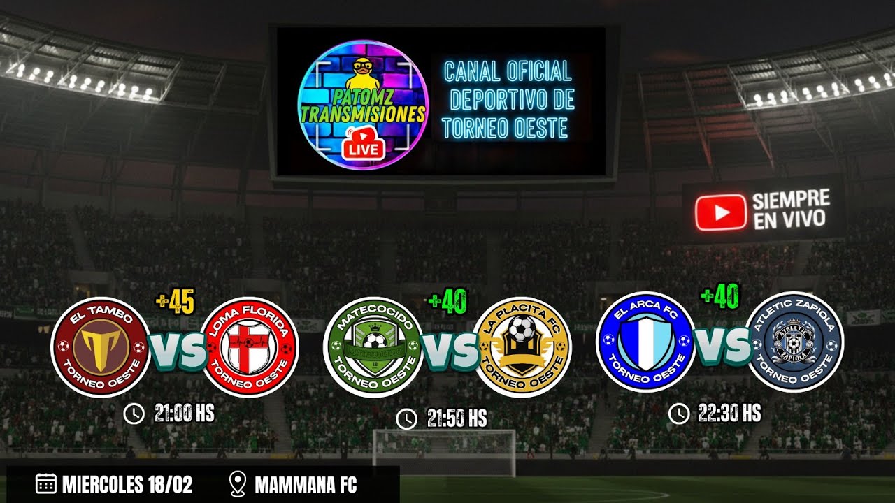 EL TAMBO vs LOMA FLORIDA | MATECOCIDO vs LA PLACITA | EL ARCA vs ATHLETIC ZAPIOLA