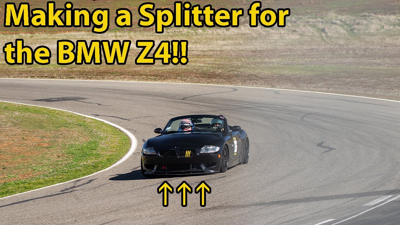 Making my BMW Z4 E85 a Splitter!