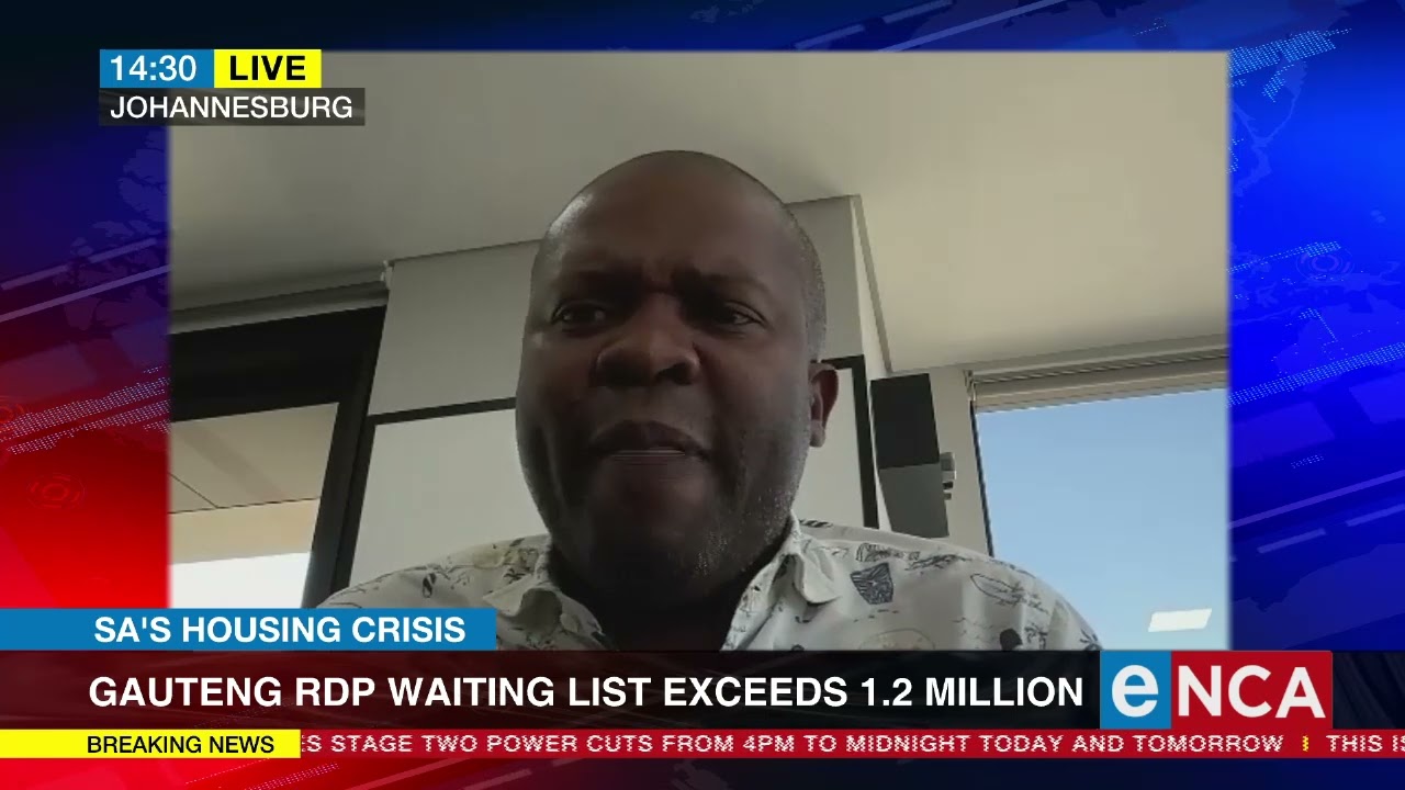 SA's Housing Crisis | Gauteng RDP waiting list exceeds 1.2m