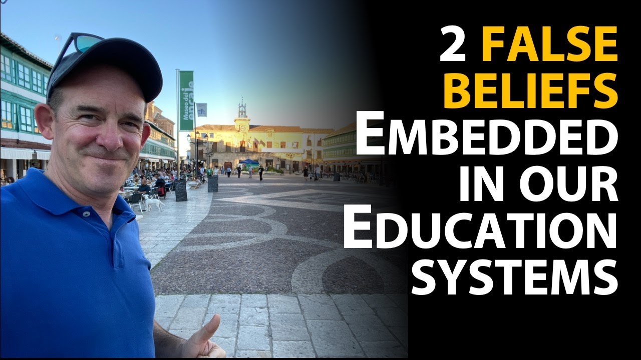 2 deeply flawed assumptions built into our education system