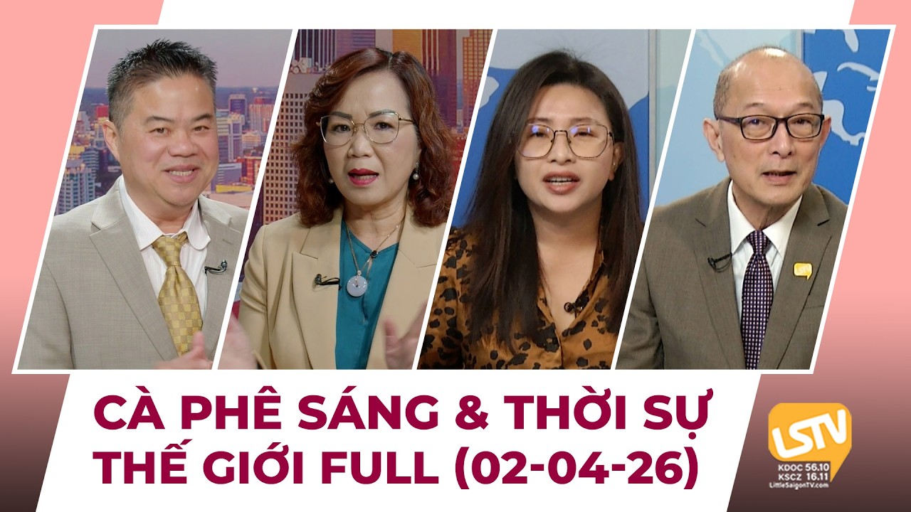Cà Phê Sáng & Thời Sự Thế Giới LSTV (02-04-2026)