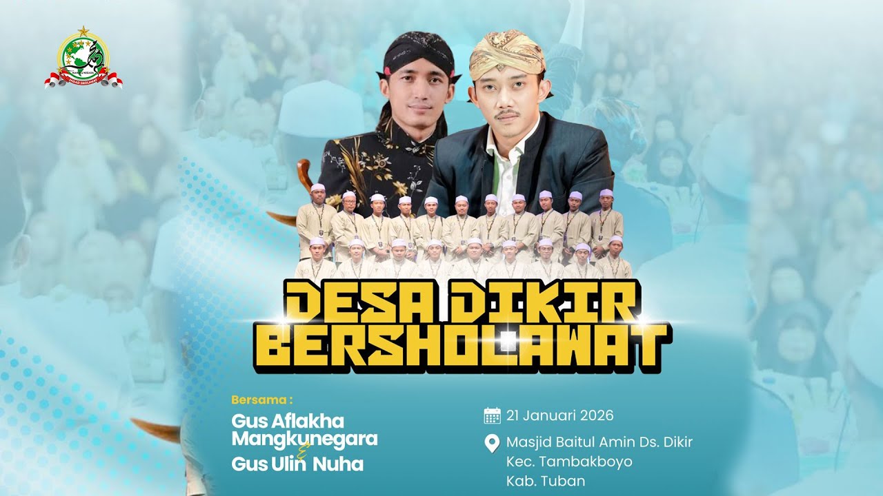 🔴🔵DIKIR - TAMBAKBOYO - TUBAN   BERSHOLAWAT BERSAMA GUS AFLAKHA MANGKUNEGARA Ft JAGAD SHOLAWAT MN