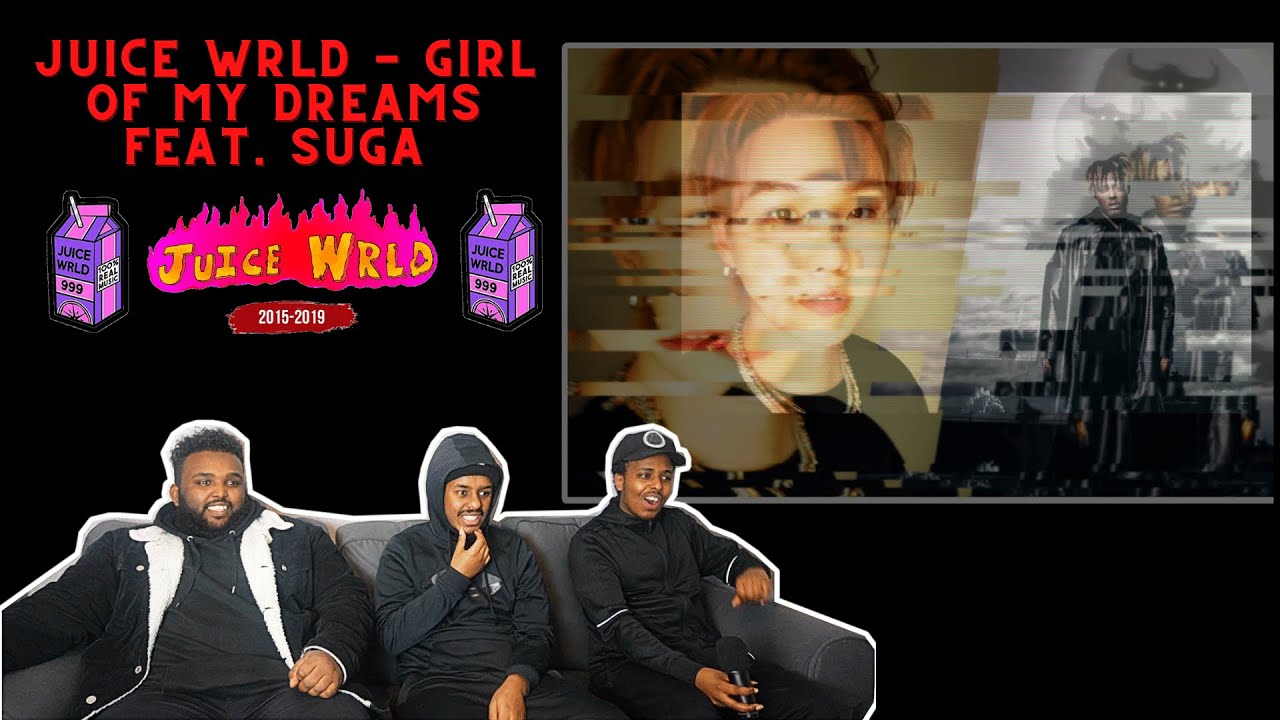 Juice WRLD - Girl Of My Dreams (with Suga from BTS) | REACTION