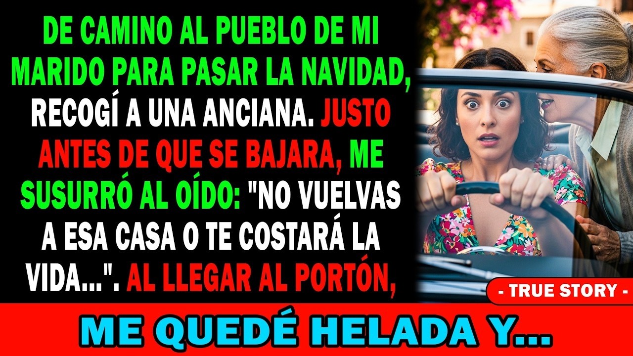 Rumbo A Su Pueblo En Navidad🎄, Recogí A Una Anciana  Me Susurró Al Bajar🤫  'No Vuelvas O Mor rás