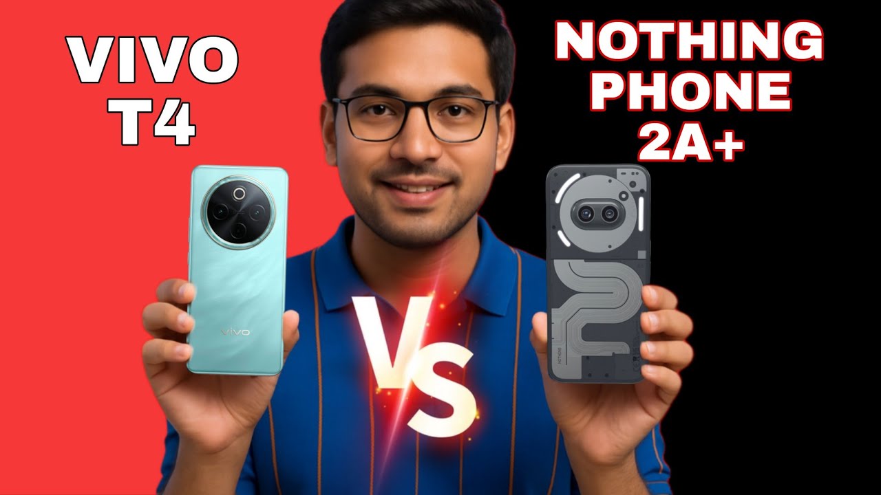 Vivo t4 vs nothing phone 2a plus  Full Comparison