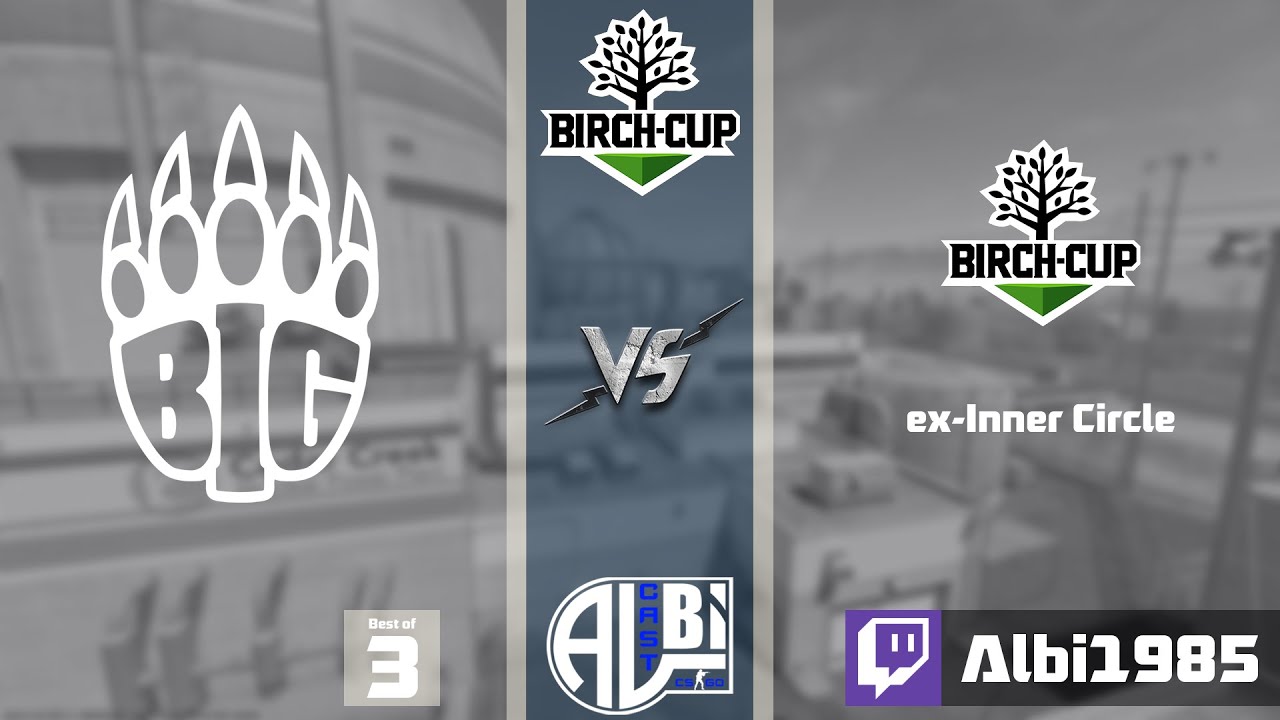 BIG vs ex-Inner Circle | Birch Cup 2025 - Stage 2 - LB - Decider Match | Bo3