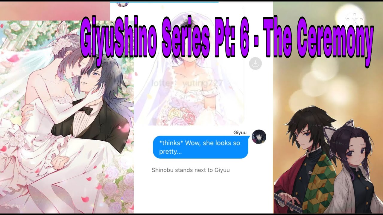 GiyuShino Series Pt 6: The Wedding Ceremony