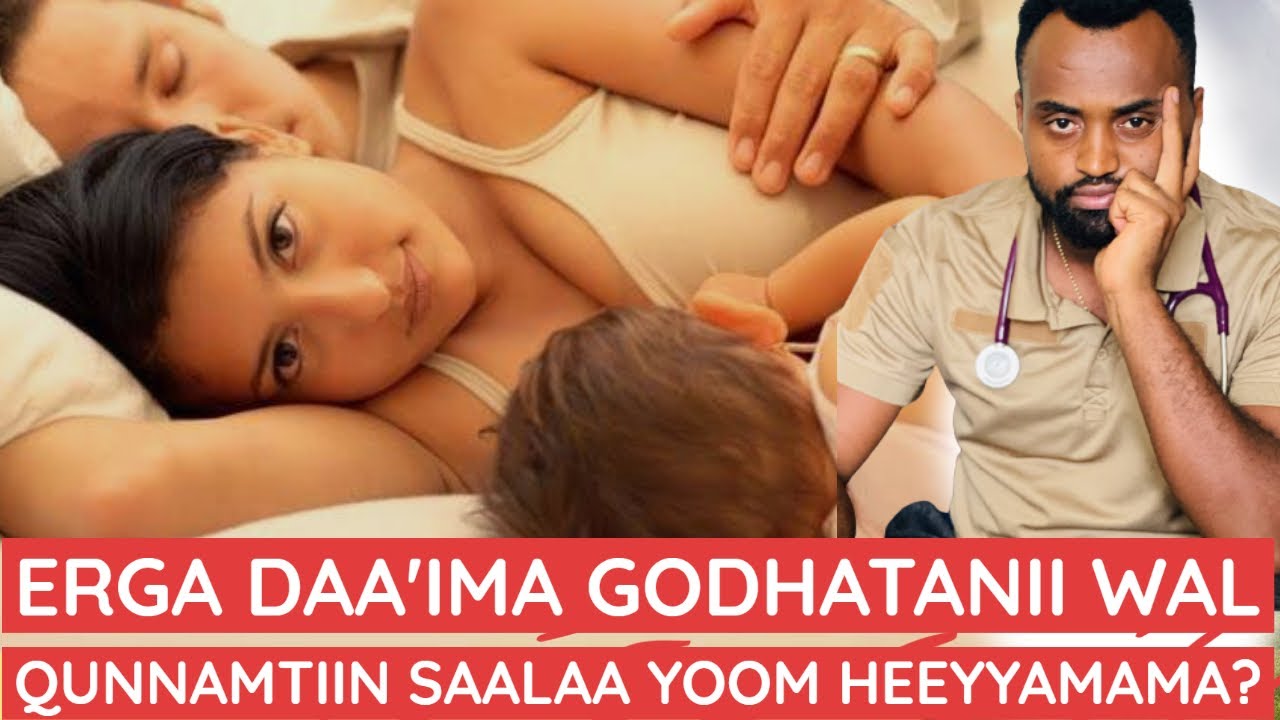 Wal qunnamtiin saalaa dubartiin tokko erga deessee (dhaltee) booda yoom heeyyama?