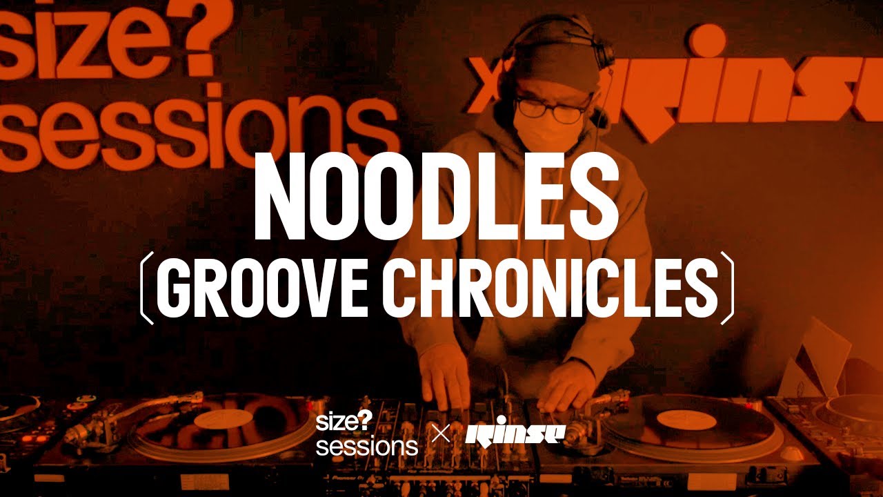 size? Sessions: Noodles (Groove Chronicles)
