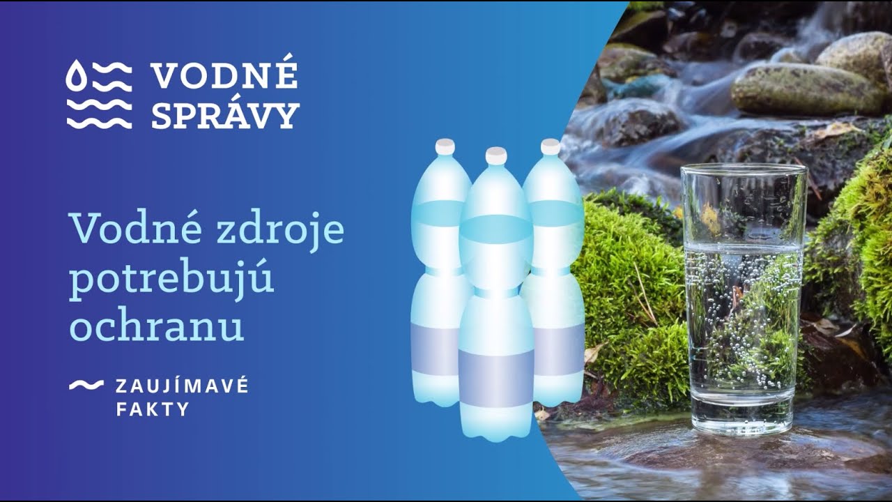 Vodné zdroje potrebujú ochranu | Vodné správy