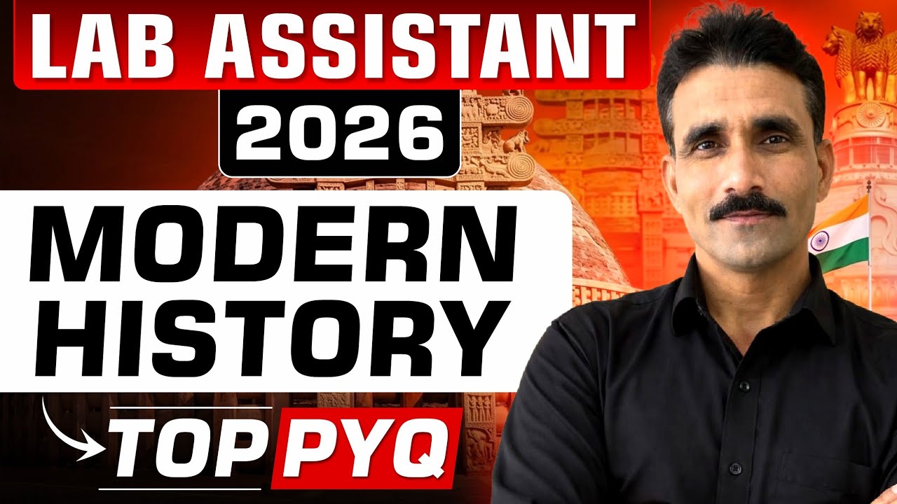 🔥 LAB ASSISTANT 2026 | MODERN HISTORY ONE SHOT | LAB ASSISTANT GK CLASSES | आधुनिक इतिहास TOP MCQS